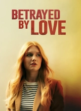 Betrayed by Love (2024) WEBRip x264 AVC AAC 720p | 1080p