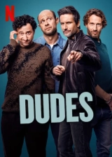 Dudes (Season 1) (2025) WEB-DL 480p | 720p | 1080p