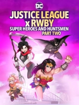 Justice League x RWBY: Super Heroes and Huntsmen Part Two (2024) WEB-DL 480p | 720p | 1080p