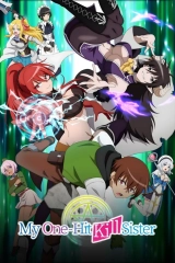My One-Hit Kill Sister (Season 1) (2023) WEB-DL 720p | 1080p