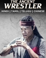 The Ancient Wrestler (2022) WEB-DL 480p | 720p | 1080p