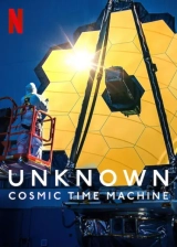 Unknown: Cosmic Time Machine (2023) WEB-DL 480p | 720p | 1080p