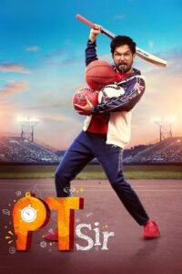 Download PT Sir (2024) Dual Audio [Hindi (DD2.0) & Tamil] WEB-DL 480p [550MB] | 720p [1.1GB] | 1080p [2.5GB]