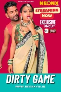 Dirty Game (2024) NeonX Originals Hindi Hot Short Film HDRip | 1080p | 720p